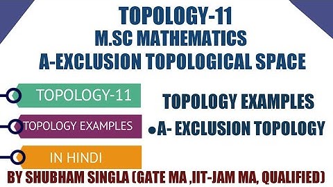 A exclusion topology | exclusion topology |Topology examples |A exclusion | Topological space-11