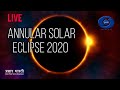 Solstice Annular Solar Eclipse - LIVE