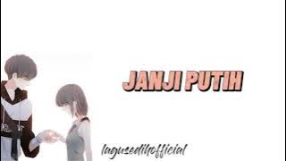 JANJI PUTIH