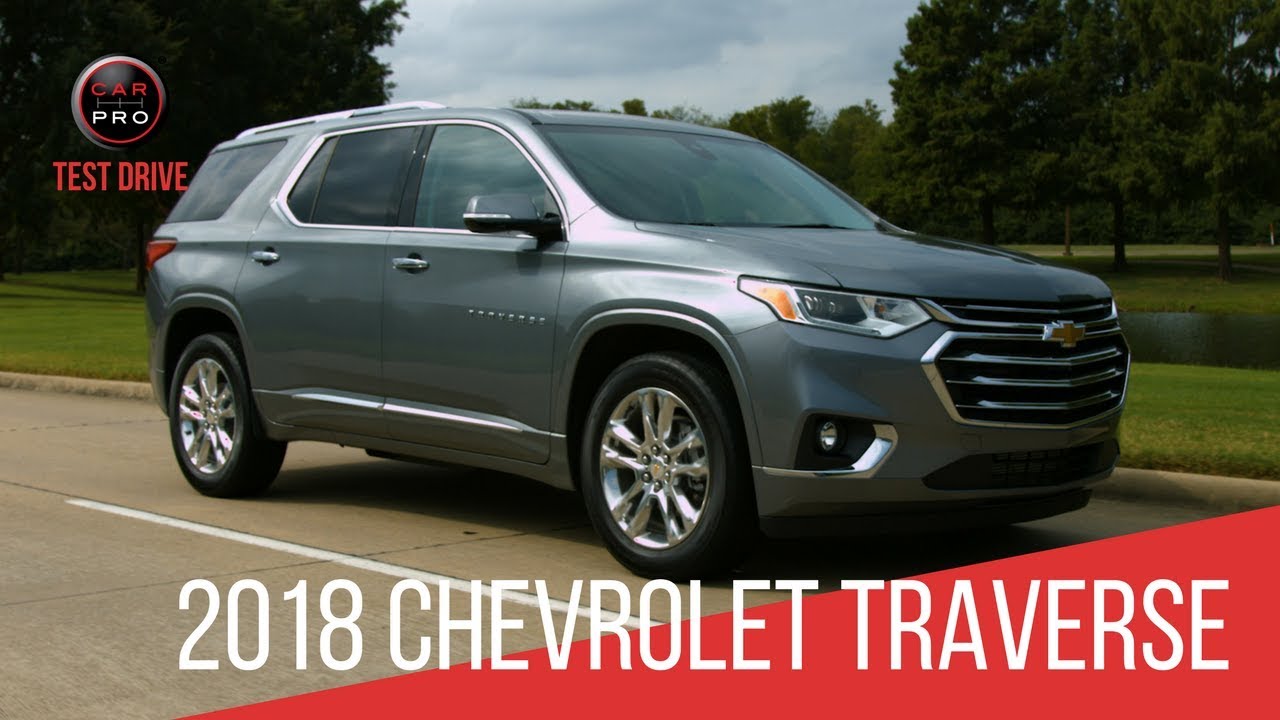 2018 Chevrolet Traverse High Country Test Drive