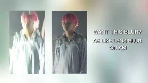 Lens blur like after effects (ae) on alight motion (am) for Beginners