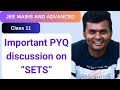 SETS CLASS 11 | SESSION - 4 | JEE MAINS AND ADVANCED | Important PYQ discussion