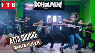Atta sudake song  | Khiladi​ | Dance Cover FTB | Ravi Teja, Meenakshi Chaudhary | DSP