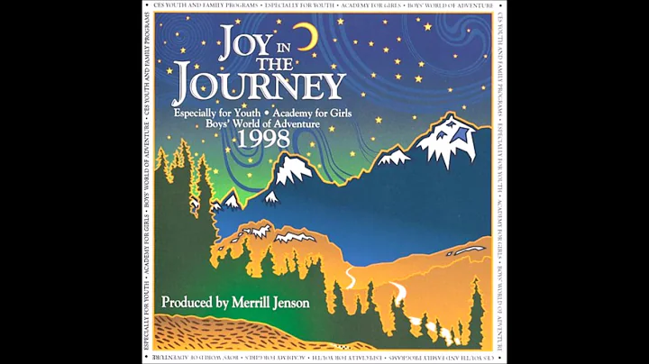 Joy in the Journey, EFY 1998