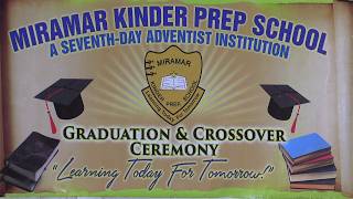 Miramar Kinder Prep School || GRADUATION  CEREMONY ||  Jun 20, 2026