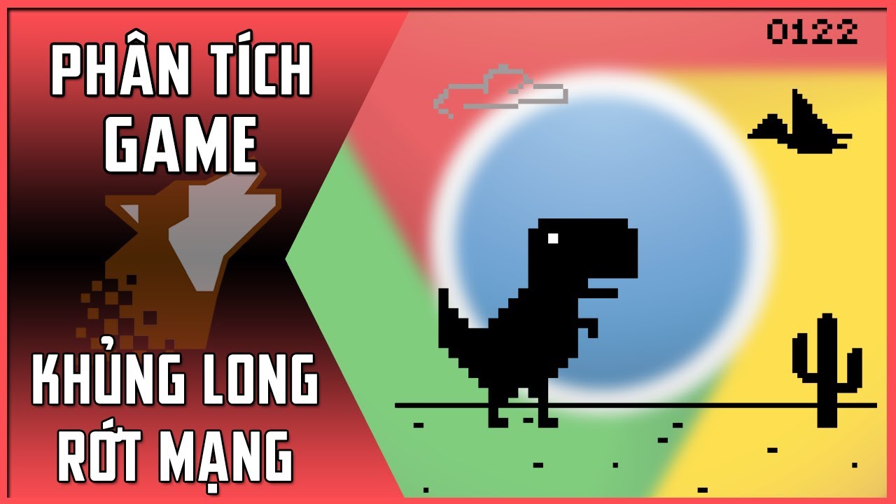 Phân Tích Game | Chrome Dino - Khủng Long Rớt Mạng | Maximon Gaming -  Youtube