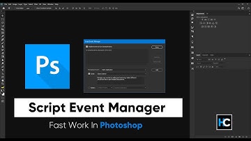 Photoshop Script Event Manager | Work Fast & Easy | Hasti Creation