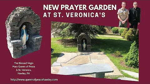 New Prayer Garden Dedication | St. Veronica's | Fa...