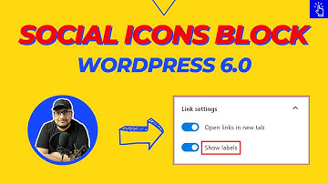 Social Icons Block in WordPress 6.0 | Show Labels | Changes to Styles | Blogging Unplugged Clips