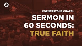 SERMON IN 60 SECONDS: TRUE FAITH  |  DANIEL  |  GARY HAMRICK