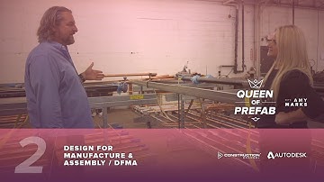 QUEEN OF PREFAB E2 : DESIGN FOR MANUFACTURE & ASSEMBLY (DFMA)
