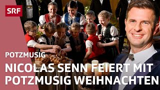 Potzmusig feiert Weihnachten | Potzmusig - Volksmusik | SRF