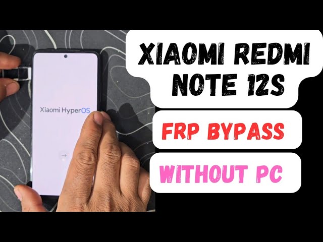 Xiaomi redmi note 12s hyperos frp bypass without pc - YouTube