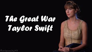 Taylor Swift - The Great War (Lyrics)