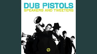 Video thumbnail of "Dub Pistols - You'll Never Find"