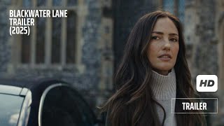 BLACKWATER LANE Official Movie Trailer (2025) Minka Kelly