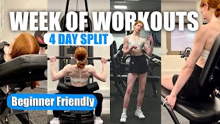 WEEK OF WORKOUTS || 4-Day Split for BEGINNERS to be CONFIDENT in the Gym