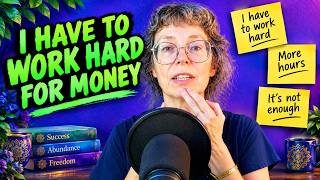 "You have to work hard for money" — Tap This Belief Away (Money & Success Series #3)