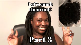 Combing out my locs | PART 3 | I&#39;m OVER IT! | Naomi Onlae