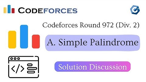 A. Simple Palindrome || Codeforces Round 972 (Div. 2) || বাংলায় সমাধান আলোচনা