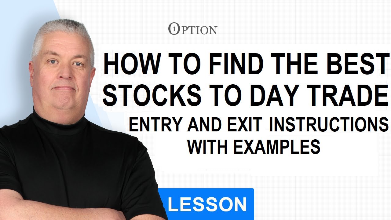 How To Find the Best Stocks For Day Trading and How To Enter and Exit ...