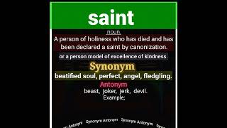 what is saint | meaning of saint#saint#what_is_saint#meaning_of_saint ‎@SynonymAntonym   #vocabulary Information