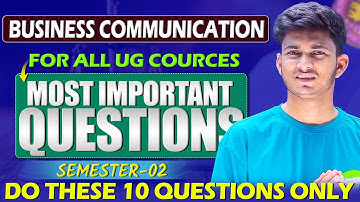 Business Communication (SEC) Sem 2 Important Questions Oneshot | DU BCom/BBA 2025