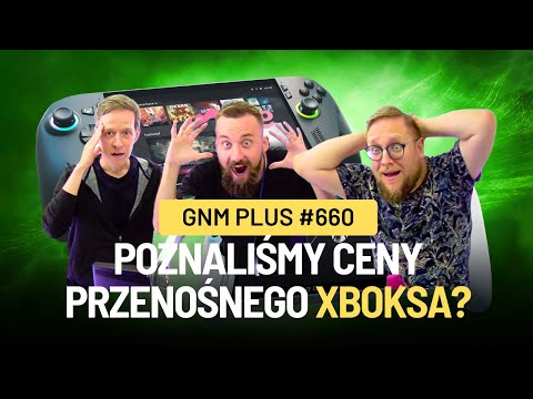 NOWY XBOX BĘDZIE DROGI? - GnM Plus #660