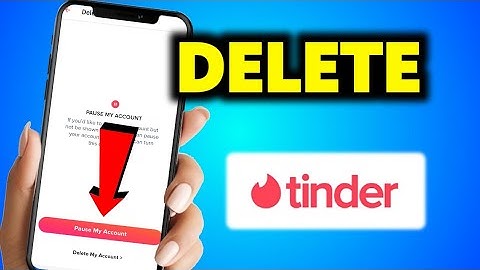 How To Delete Or Pause Your Tinder Account