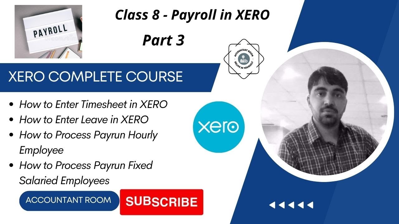 class-8-part-3-xero-payroll-management-timesheets-process-payrun