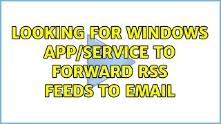 Looking for Windows app/service to forward RSS feeds to email screenshot 3