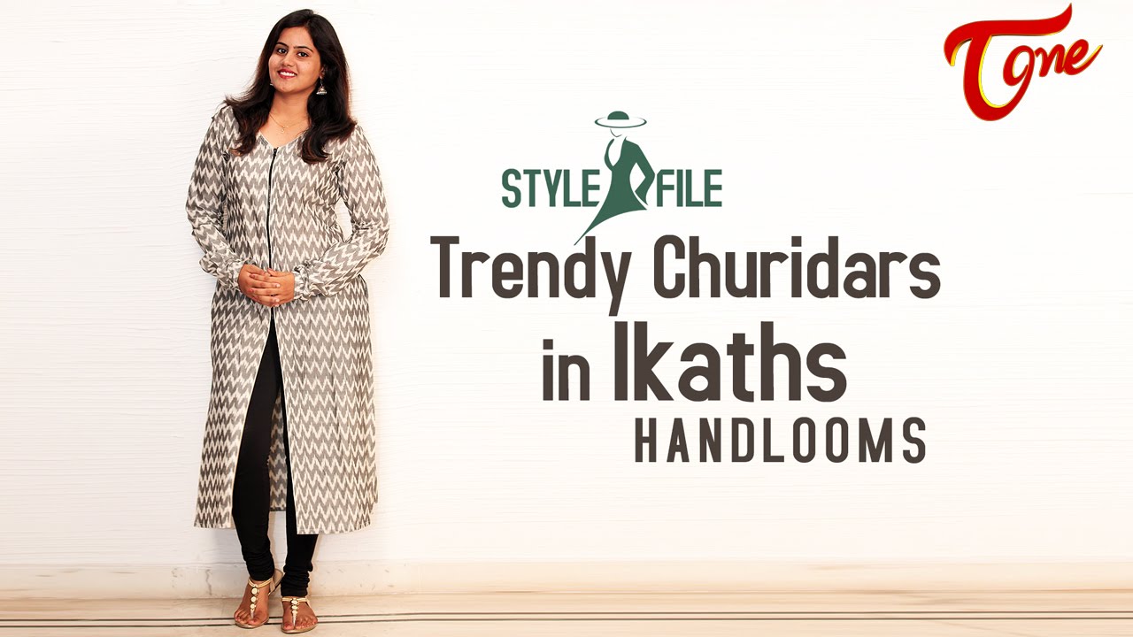 Fashion Passion | Trendy Churidars in Ikaths Handlooms | Style File | TeluguOne