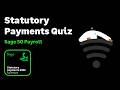 Sage 50 Payroll (UK) - Statutory Payments Quiz