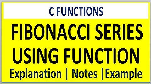 Fibonacci series program using function in c programming