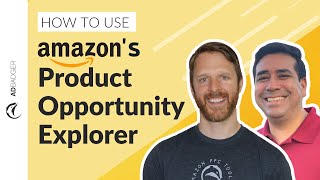 How Do I Maximize Sales With Amazon’s Product Opportunity Explorer? [The PPC Den Podcast]