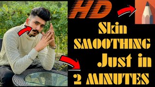 HD SKIN SMOOTHING TUTORIAL JUST IN 2 MINUTES/  HD SKIN SMOOTH KARA 2 MINUTES MA. screenshot 5