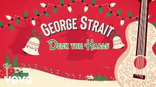 George Strait - Deck The Halls (Official Lyric Video)
