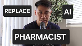 Will PHARMACISTS be replaced by ARTIFICIAL INTELLIGENCE?