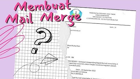 MEMBUAT MAIL MERGE - TUGAS INFORMATIKA KELAS X