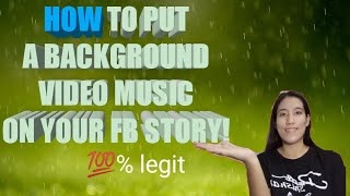 PAANO BA MAGLAGAY NG BACKGROUND VIDEO MUSIC SA FACEBOOK STORY/MY DAY| EASY WAY