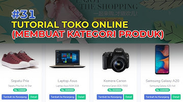 Tutorial Codeigniter #31 Membuat Toko Online dengan Codeigniter - Kategori Produk