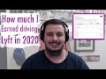 How much MONEY I made after driving Lyft in 2020 | Part Time Driver