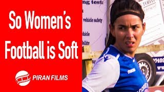 So You Think Women's Football is Soft screenshot 5