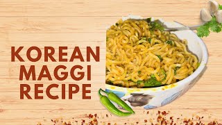 Flavorful Veg Korean Maggi Recipe | A Vegetarian Twist Without Mushrooms