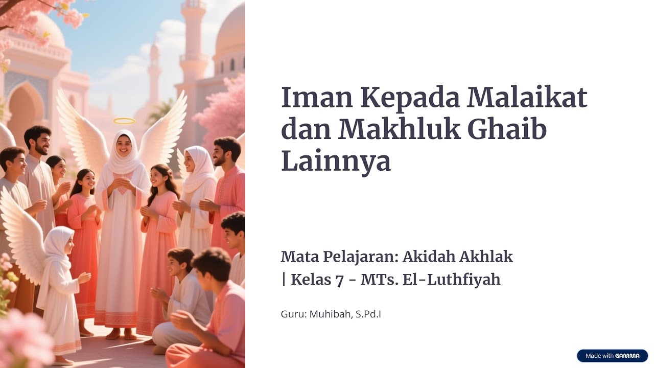 MATERI KBC_AKIDAH AKHLAK KELAS 7 BAB 7 : IMAN KEPADA MALAIKAT DAN MAKHLUK GAIB LAINNYA