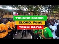 TIDIANE MARIO & TEAM PAIYA - Eloko (Music video Non Officiel)