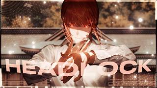 Headlock - makima [Edit/Amv]