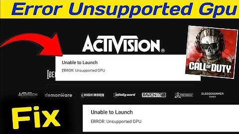 call of duty warzone mobile unable to launch error unsupported gpu/codwarzone mobile unsupported gpu