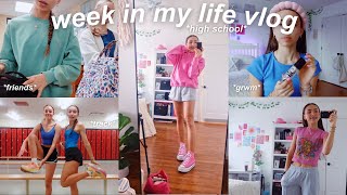 high school week in my life vlog *productive + fun*