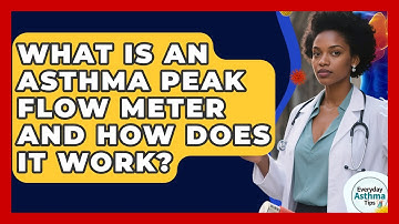 What Is An Asthma Peak Flow Meter And How Does It Work? - Everyday Asthma Tips